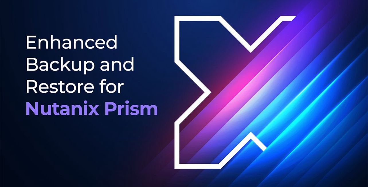 Backup e restauração aprimorados para Nutanix Prism